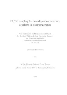 FE-BE coupling for time-dependent interface problems in electromagnetics [Elektronische Ressource] / von Ricardo Antonio Prato Torres