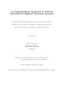 A computational approach to solvent selection for biphasic reaction systems [Elektronische Ressource] / vorgelegt von Martina Peters