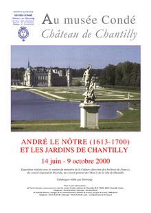 (André Le Nôtre et les jardins de Chantilly 14 juin - 9 oct)