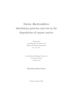 Marine bacteroidetes [Elektronische Ressource] : distribution patterns and role in degradation of organic matter / vorgelegt von Paola Rocio Gómez Pereira
