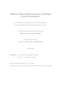 Efficient phase field simulations of multiple crystal orientations [Elektronische Ressource] / vorgelegt von Jürgen Hubert