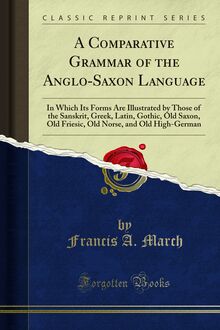 Comparative Grammar of the Anglo-Saxon Language
