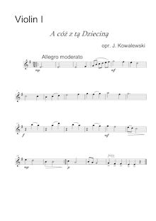 Partition violon 1, A cóż z tą dzieciną, Kowalewski, Jakub