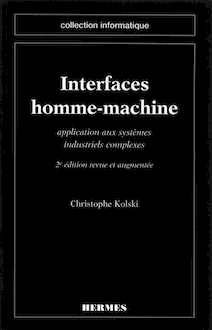 Interfaces homme machine : application aux systèmes industriels complexes