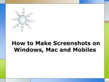 How to Make Screenshots on Windows Mac and Mobiles