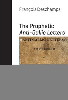 THE Prophetic anti-gallic letters