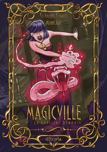 Magicville - 1 - La sorcière Démonia