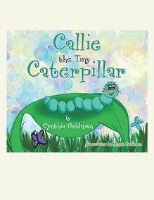 Callie the Tiny Caterpillar