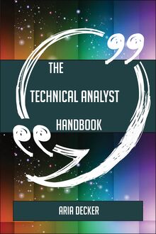 The Technical Analyst Handbook - Everything You Need To Know About Technical Analyst