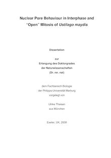 Nuclear pore behaviour in interphase and open mitosis of Ustilago maydis [Elektronische Ressource] / vorgelegt von Ulrike Theisen