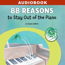 88 Reasons to Stay Out of the Piano