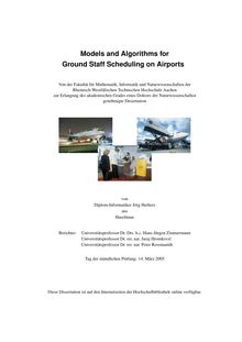 Models and algorithms for ground staff scheduling on airports [Elektronische Ressource] / von Jörg Herbers
