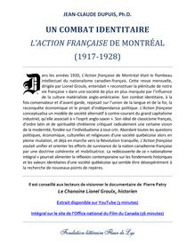 Un combat identitaire - L’Action française de Montréal (1917-1928) Jean-Claude Dupuis, Ph.D., Fondation littéraire Fleur de Lys