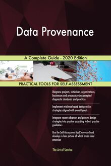 Data Provenance A Complete Guide - 2020 Edition