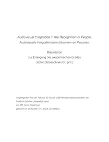 Audiovisual integration in the recognition of people [Elektronische Ressource] = Audiovisuelle Integration beim Erkennen von Personen / von David Robertson
