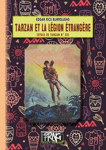 Tarzan et la Légion étrangère (cycle de Tarzan n° 22)