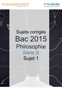 Corrigé Bac 2015 - Philo Série S - Sujet 1