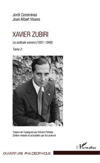 Xavier Zubiri (Tome 2)