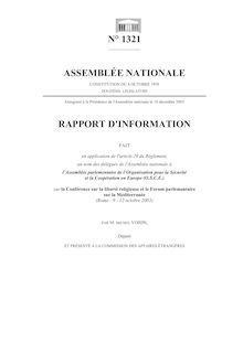 Rapport d information fait en application de l article 29 du règlement, au nom des délégués de l Assemblée nationale à l Assemblée parlementaire de l Organisation pour la sécurité et la coopération en Europe (O.S.C.E) sur la Conférence sur la liberté religieuse et le forum parlementaire sur la Méditerranée (Rome : 9 - 12 octobre 2003 )