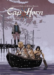 Cap Horn #2 : Dans Le Sillage des Cormorans
