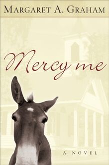 Mercy Me (Esmeralda Trilogy Book #1)