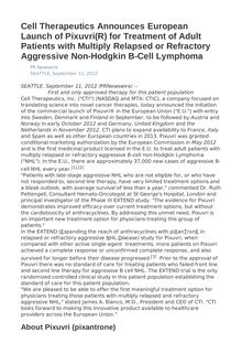 Cell Therapeutics Announces European Launch of Pixuvri(R) for Treatment of Adult Patients with Multiply Relapsed or Refractory Aggressive Non-Hodgkin B-Cell Lymphoma