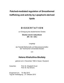 Patched-mediated regulation of smoothened trafficking and activity by Lipophorin-derived lipids [Elektronische Ressource] / von Helena Khaliullina-Skultety
