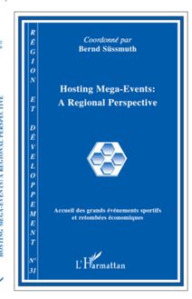 Hosting Mega-Events : a Regional Perspective