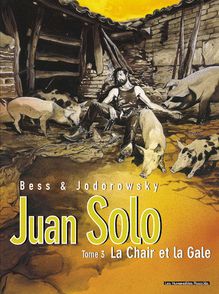 Juan Solo #3 : La Chair et la gale