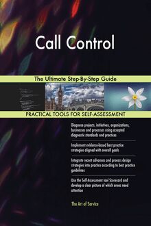 Call Control The Ultimate Step-By-Step Guide