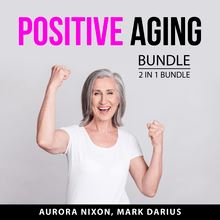 Positive Aging Bundle, 2 in 1 Bundle