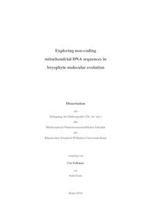 Exploring non-coding mitochondrial DNA sequences in bryophyte molecular evolution [Elektronische Ressource] / vorgeelgt von Ute Volkmar