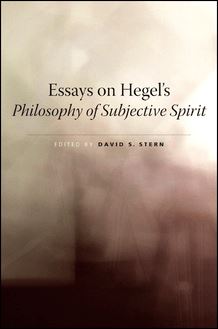 Essays on Hegel s Philosophy of Subjective Spirit