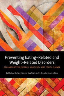 Preventing Eating-Related and Weight-Related Disorders