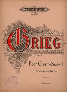 Partition violoncelle et partition de piano, solo , partie, Peer Gynt  No.1, Op.46