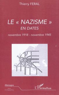 Le nazisme en dates (novembre 1918 - novembre 1945)