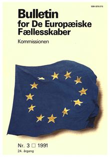 Bulletin for De Europæiske Fællesskaber. Nr. 3 1991 24. årgang