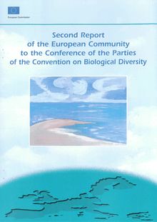 Second report of the European Community to the conference of the parties of the convention on biological diversity