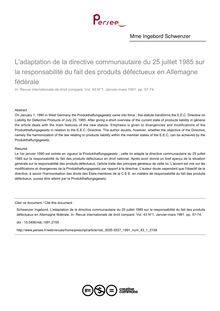 L adaptation de la directive communautaire du 25 juillet 1985 sur la responsabilité du fait des produits défectueux en Allemagne fédérale - article ; n°1 ; vol.43, pg 57-74