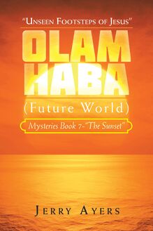 Olam Haba (Future World) Mysteries Book 7-“The Sunset”