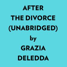 After The Divorce (Unabridged)