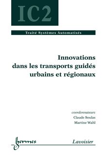 Innovations dans les transports guidés urbains et régionaux (traité IC2)