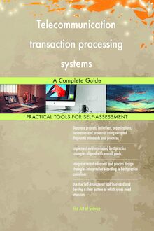 Telecommunication transaction processing systems A Complete Guide