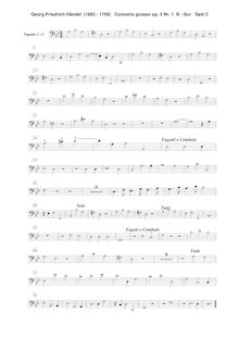 Partition basson 1/2, Concerto Grosso en B-flat major, 2 Recorders, 2 Oboes, 2 Bassoons + 2 Violins, 2 Violas + Continuo (Cellos, Keyboard)I. Allegro: Oboe 1 / 2, Violins I, II, Violas I, II, Continuo (Cellos, Basses, Bassoon 1 / 2)II. Largo: Recorder 1, 2, Oboe 1, Bassoon 1 / 2, Violins I, II, Violas I, II, Continuo (Cellos, Basses, Keyboard)III. Vivace: Oboe 1, 2, Bassoon 1 / 2, Violins I, II, Violas I, II, Continuo (Cellos, Basses, Keyboard)