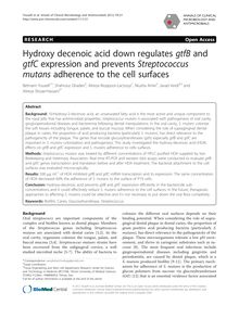 Hydroxy decenoic acid down regulates gtfB and gtfC expression and prevents Streptococcus mutans adherence to the cell surfaces