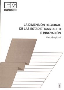 La dimensión regional de las estadísticas de I+D e innovación