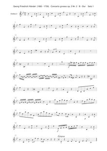 Partition violons II, Concerto Grosso en B-flat major, Solo: Oboe + 2 Violins, 2 Cellos Orchestra: 2 Oboes + 2 Violins, Viola, Cello + Continuo (Basses, Bassoons, Keyboard) I. Vivace: Oboe 1, 2, Violin 1, 2 (concertino), Violins I, II, Violas, Cellos / Continuo (Basses, Keyboard)II. Largo: Oboe (Solo), Violins I, II, Violas, Cello 1, 2 (concertino), Cellos / Continuo (Basses, Keyboard)III. Allegro: Oboe 1, 2, Violins I, II, Violas, Cello / Continuo (Basses, Keyboard)IV. Minuetto: Oboe 1, 2, Violin 1,2 (concertino), Violins I, II, Violas, Cellos / Continuo (Basses, Keyboard)V. Gavotte: Oboe 1, 2, Violins I, II, Violas, Cellos, Continuo (Basses, Bassoons, Keyboard)