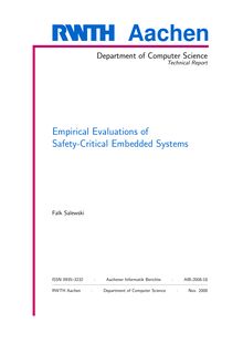 Empirical evaluations of safety-critical embedded systems [Elektronische Ressource] / vorgelegt von Dirk-Falk Salewski. [Hrsg.: Fachgruppe Informatik, RWTH Aachen University]