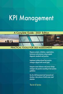 KPI Management A Complete Guide - 2021 Edition