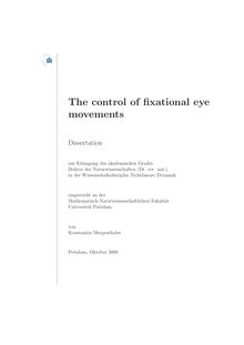 The control of fixational eye movements [Elektronische Ressource] / von Konstantin Mergenthaler